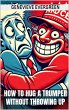 How to Hug a Trumper Without Throwing... - Bild 1