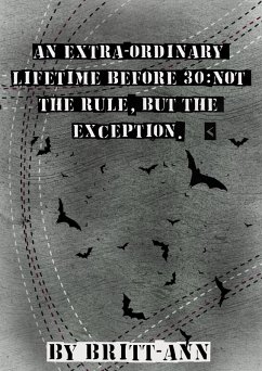 Cover An Extra-ordinary Lifetime Before 30: Not the Rule, but the Exception. (eBook, ePUB)