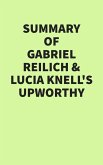Summary of Gabriel Reilich & Lucia Knell's Upworthy (eBook, ePUB)