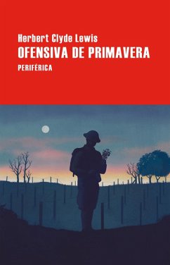 Ofensiva de primavera (eBook, ePUB) - Lewis, Herbert Clyde; de los Santos, Ángeles