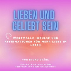 Lieben und geliebt sein (MP3-Download) - Stärk, Bruno