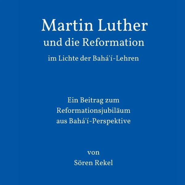 Martin Luther und die Reformation im Lichte der Bahá'í-Lehren (MP3-Download)