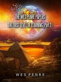 The Wes Penre Papers: The First Level of Learning (Part 2) (eBook, ePUB) The Wes Penre Papers: The First Level of Learning (Part 2) (eBook, ePUB)