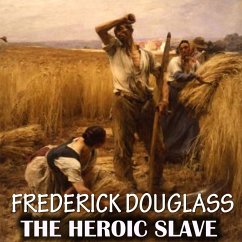 The Heroic Slave (MP3-Download) - Douglass, Frederick