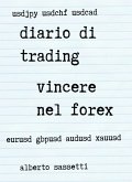 Diario di Trading Vincere nel Forex (eBook, ePUB)