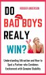 Do Bad Boys Really Win?: Understanding... - Bild 1