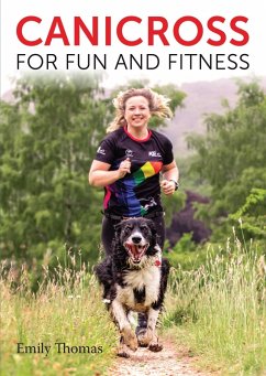 Canicross for Fun and Fitness (eBook, ePUB) - Thomas, Emily