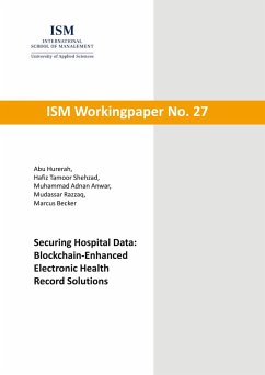 Securing Hospital Data: Blockchain-Enhanced Electronic Health Record Solutions (eBook, ePUB) Securing Hospital Data: Blockchain-Enhanced Electronic Health Record Solutions (eBook, ePUB)