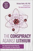 The Conspiracy Against Lithium (eBook, ePUB)