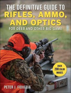 The Definitive Guide to Rifles, Ammo, and Optics (eBook, ePUB) - Fiduccia, Peter J.