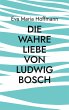Die wahre Liebe von Ludwig Bosch... - Bild 1