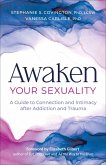 Awaken Your Sexuality (eBook, ePUB) Awaken Your Sexuality (eBook, ePUB)