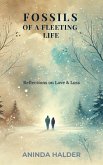 Fossils of a fleeting life (eBook, ePUB)