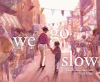 We Go Slow (eBook, ePUB)