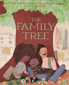 The Family Tree (eBook, ePUB) - Scanlon, Liz Garton; Vernick, Audrey