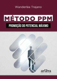 Método PPM: Promoção do Potencial Máximo (eBook, ePUB) - Trajano, Wanderléa