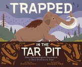 Trapped in the Tar Pit (eBook, ePUB) Trapped in the Tar Pit (eBook, ePUB)