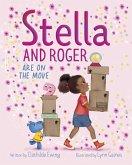 Stella and Roger Are on the Move (eBook, ePUB) Stella and Roger Are on the Move (eBook, ePUB)