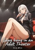 Gang bang in an Adult Theater Gang bang in an Adult Theater