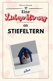 Eine Liebeserklärung an Stiefeltern Eine Liebeserklärung an Stiefeltern