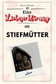 Eine Liebeserklärung an Stiefmütter Eine Liebeserklärung an Stiefmütter