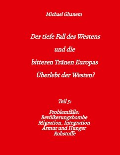 Cover Der tiefe Fall des Westens und die bitteren Tränen Europas
