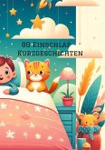 80 Einschlaf - Kurzgeschichten 80 Einschlaf - Kurzgeschichten