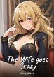 The Wife goes Crazy - Bild 1