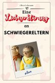 Eine Liebeserklärung an Schwiegereltern