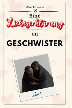 Cover Eine Liebeserklärung an Geschwister