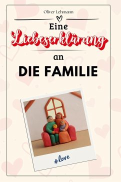 Cover Eine Liebeserklärung an die Familie
