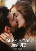 Me beije mais uma vez