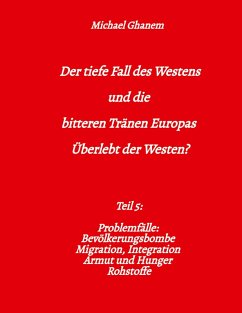 Cover Der tiefe Fall des Westens und die bitteren Tränen Europas