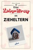 Eine Liebeserklärung an Zieheltern Eine Liebeserklärung an Zieheltern