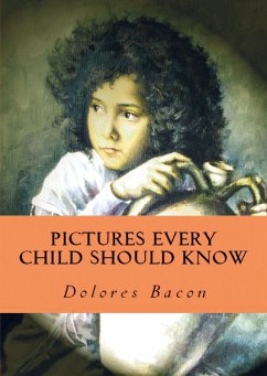 Pictures Every Child Should Know - Dolores Bacon