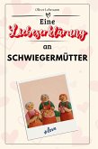Eine Liebeserklärung an Schwiegermütter Eine Liebeserklärung an Schwiegermütter