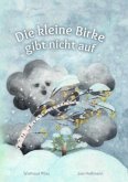 Die Kleine Birke gibt nicht auf