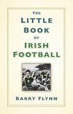 The Little Book of Irish Football The Little Book of Irish Football