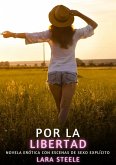 Por la Libertad (eBook, ePUB) Por la Libertad (eBook, ePUB)