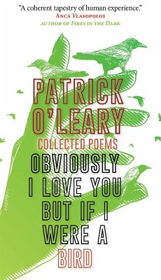 Obviously I Love You But If I Were a Bird (eBook, ePUB) - O'Leary, Patrick