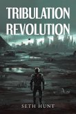 Tribulation Revolution (eBook, ePUB) Tribulation Revolution (eBook, ePUB)