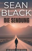 Die Sendung (Die Byron-Tibor-Reihe, #1) (eBook, ePUB)