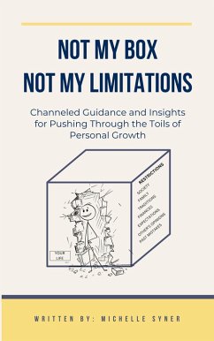 Not My Box, Not My Limitations (It's Not a Chore. It's Evolution, #2) (eBook, ePUB) - Syner, Michelle