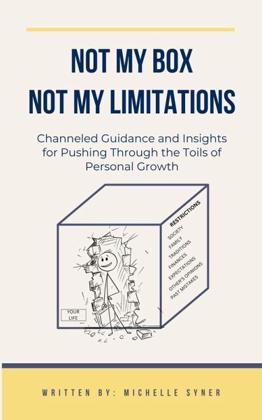 Not My Box, Not My Limitations (It's Not a Chore. It's Evolution, #2) (eBook, ePUB) Not My Box, Not My Limitations (It's Not a Chore. It's Evolution, #2) (eBook, ePUB)