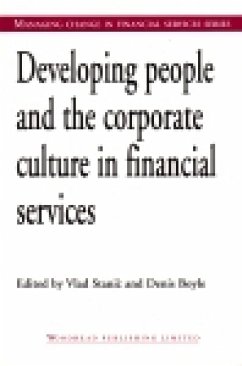 Developing People and the Corporate Culture in Financial Services (eBook, PDF) Cover Developing People and the Corporate Culture in Financial Services (eBook, PDF)