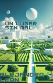 Un lugar sin mal (eBook, ePUB) Un lugar sin mal (eBook, ePUB)