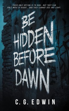 Be Hidden Before Dawn (eBook, ePUB) - Edwin, Cg; Lundy, Larry C.