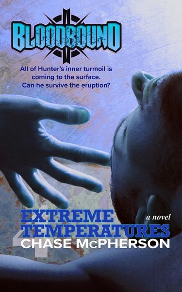 Extreme Temperatures (Bloodbound, #4) (eBook, ePUB)