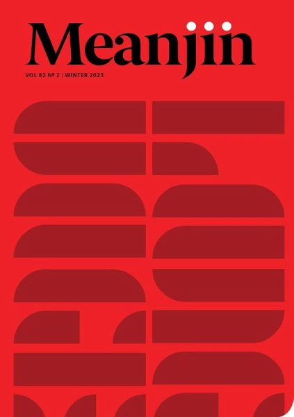 Meanjin Vol 82, No 2 (eBook, ePUB)