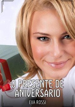 O presente de aniversário (eBook, ePUB) - Rossi, Eva
